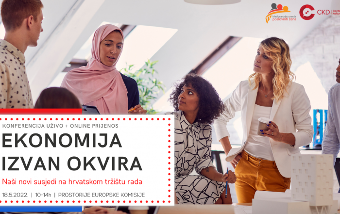 EKONOMIJA IZVAN OKVIRA konferencija Međunarodna mreža poslovnih žena Centar za kulturu dijaloga